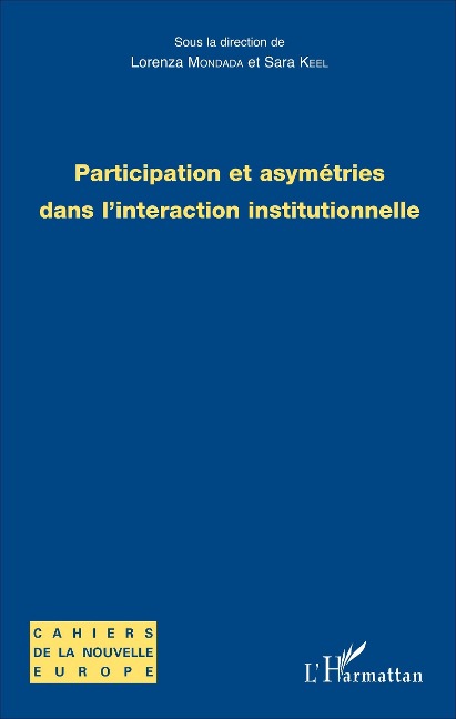 Participation et asymétries dans l'interaction institutionnelle - Mondada