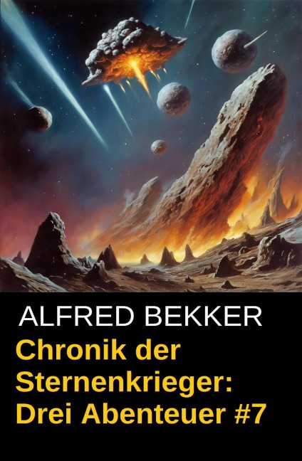 Chronik der Sternenkrieger: Drei Abenteuer #7 - Alfred Bekker
