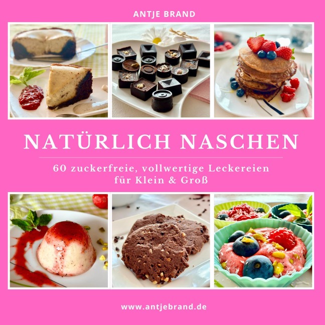 Natürlich Naschen - Antje Brand