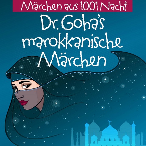 Dr. Goha's Marokkanische Märchen - Andreas Muthesius