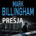 Cover-Bild zum Titel 'Presja' von 'Mark Billingham'