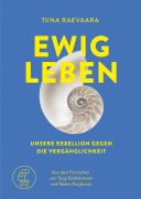 Cover-Bild zum Titel 'Ewig leben' von 'Tiina Raevaara'