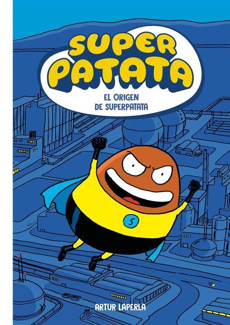 El Origen de Superpatata / The Origin of Superpotato - Artur Laperla