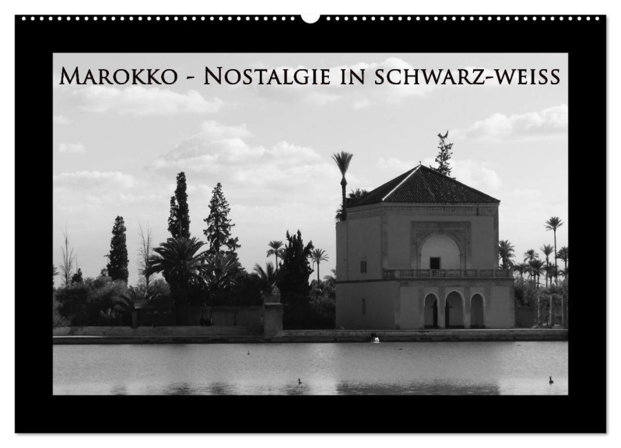 Marokko - Nostalgie in schwarz-weiss (Wandkalender 2026 DIN A2 quer), CALVENDO Monatskalender - Michaela Schiffer
