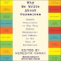 Why We Write about Ourselves - Meredith Maran