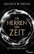 Die Herren der Zeit - Helmut W. Pesch