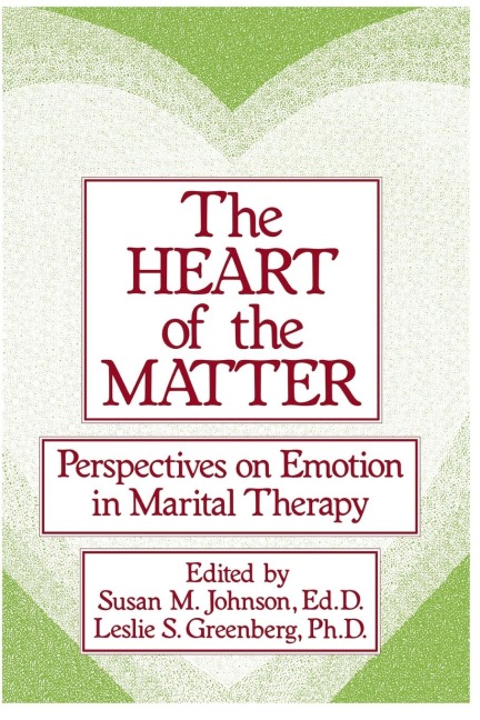 The Heart Of The Matter - Susan M. Johnson, Leslie S. Greenberg