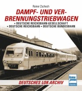 Cover-Bild zum Titel 'Dampf- und Verbrennungstriebwagen' von 'Rainer Zschech'