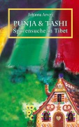 Cover-Bild zum Titel 'Punja und Tashi Spurensuche in Tibet' von 'Johanna Arven'
