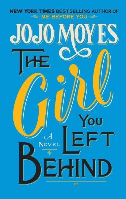 The Girl You Left Behind - Jojo Moyes