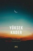 Yüksek Kader - Ibrahim Tenekeci