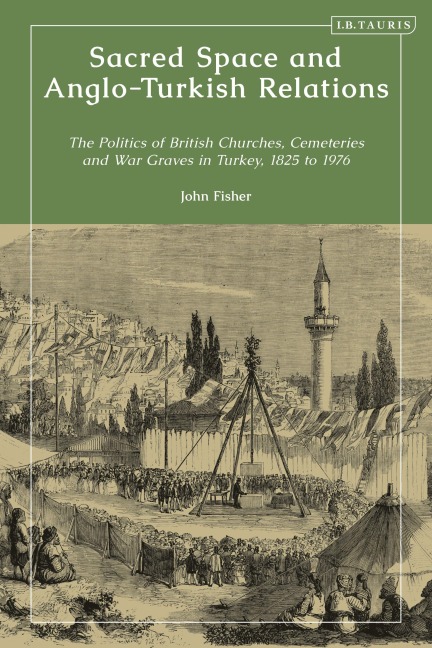 Sacred Space and Anglo-Turkish Relations - John Fisher