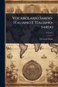 Cover-Bild zum Titel 'Vocabolario Sardo-italiano E Italiano-sardo' von 'Giovanni Spano'