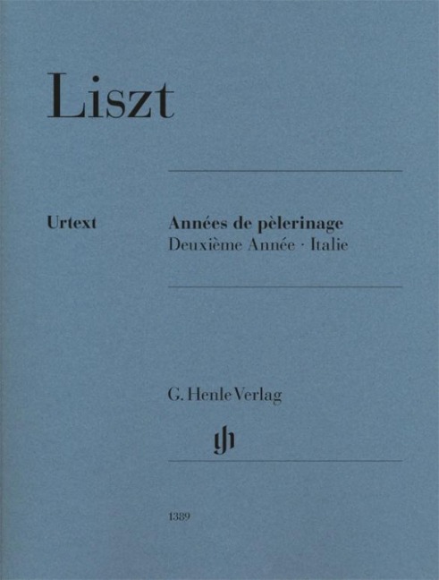 Franz Liszt - Années de pèlerinage, Deuxième Année - Italie - Franz Liszt