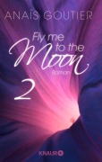 Cover-Bild zum Titel 'Fly me to the moon 2' von 'Anaïs Goutier'