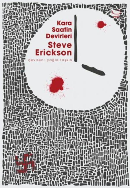 Kara Saatin Devirleri - Steve Erickson