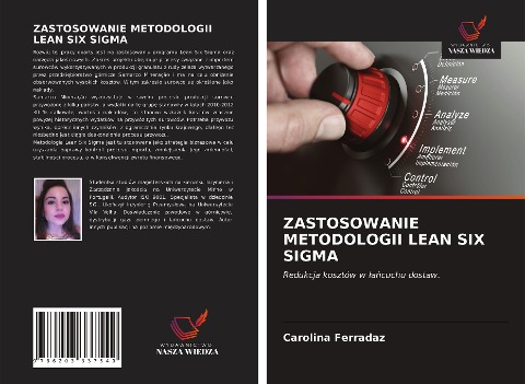 ZASTOSOWANIE METODOLOGII LEAN SIX SIGMA - Carolina Ferradaz