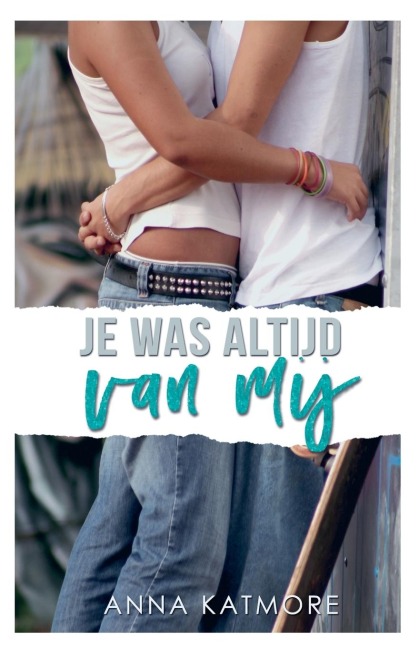 Je Was Altijd Van Mij - Anna Katmore