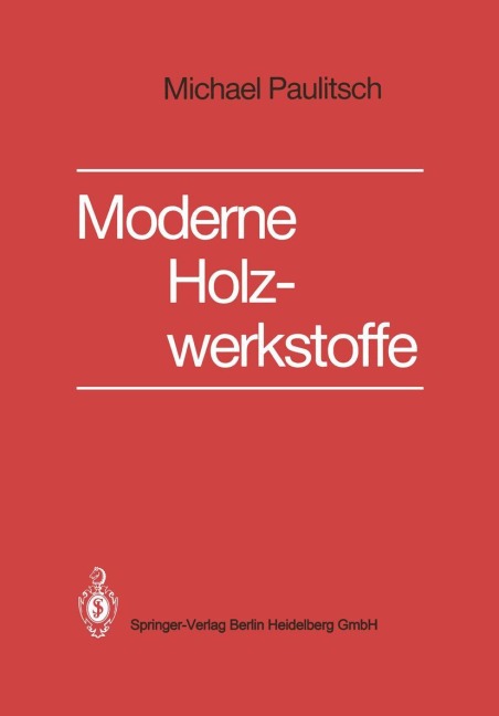 Moderne Holzwerkstoffe - Michael Paulitsch