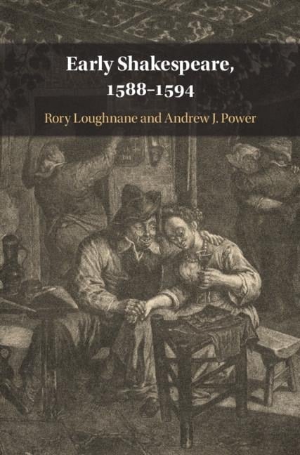 Early Shakespeare, 1588-1594 - 