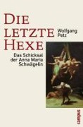 Cover-Bild zum Titel 'Die letzte Hexe' von 'Wolfgang Petz'