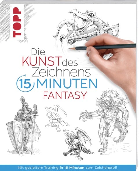 Die Kunst des Zeichnens 15 Minuten - Fantasy - Frechverlag