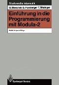 Einführung in die Programmierung mit Modula-2 - Günther Blaschek, Franz Ritzinger, Gustav Pomberger