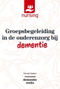 Cover-Bild zum Titel 'Groepsbegeleiding in de ouderenzorg bij dementie' von 'Ronald Geelen'