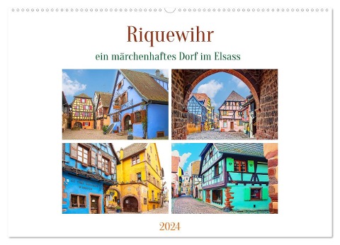 Riquewihr - ein märchenhaftes Dorf im Elsass (Wandkalender 2024 DIN A2 quer), CALVENDO Monatskalender - Nina Schwarze