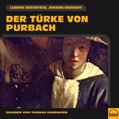 Der Türke von Purbach - Ludwig Bechstein, Johann Gebhart