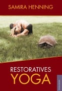 Cover-Bild zum Titel 'Restoratives Yoga' von 'Samira Henning'