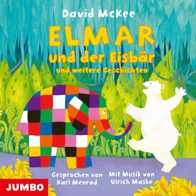 Elmar und der Eisbär und weitere Geschichten - David McKee, Ulrich Maske