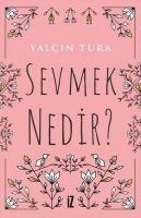 Sevmek Nedir - Yalcin Tura
