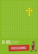 Cover-Bild zum Titel 'Die Bibel - Übersetzung für Kinder, Einsteigerbibel' von ''