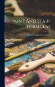 Cover-Bild zum Titel 'Paint And Stain Formulas' von 'Alonzo Augustus Goodyear'