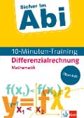 Cover-Bild zum Titel 'Sicher im Abi 10-Minuten-Training Oberstufe Mathematik Differenzialrechnung' von ''