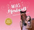 Mias Pferdewelt - Glaub an deinen Traum! - Mia Bender