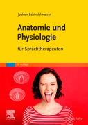Cover-Bild zum Titel 'Anatomie und Physiologie' von 'Jochen Schindelmeiser'