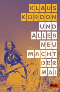 Cover-Bild zum Titel 'Und alles neu macht der Mai' von 'Klaus Kordon'
