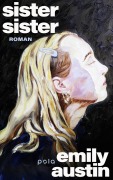 Cover-Bild zum Titel 'Sister, Sister' von 'Emily R. Austin'
