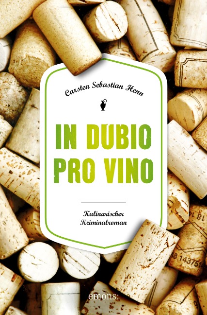 In dubio pro Vino - Carsten Sebastian Henn