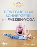 Cover-Bild zum Titel 'Der Yoga-Doc - Beweglich und schmerzfrei mit Faszien-Yoga' von 'Ronald Steiner'