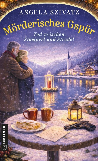 Mörderisches Gspür - Angela Szivatz