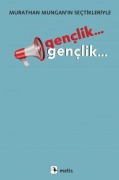 Cover-Bild zum Titel 'Genclik... Genclik...;Murathan Munganin Sectikleriyle' von 'Murathan Mungan'