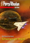Cover-Bild zum Titel 'Perry Rhodan-Extra: Schwingen der Macht' von 'Bernhard Kempen'