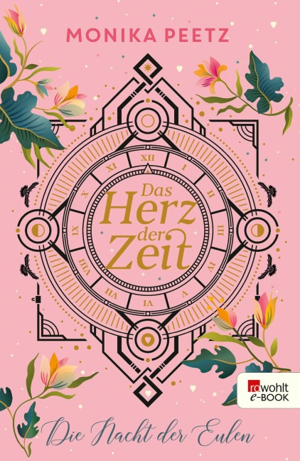 Das Herz der Zeit: Die Nacht der Eulen - Monika Peetz
