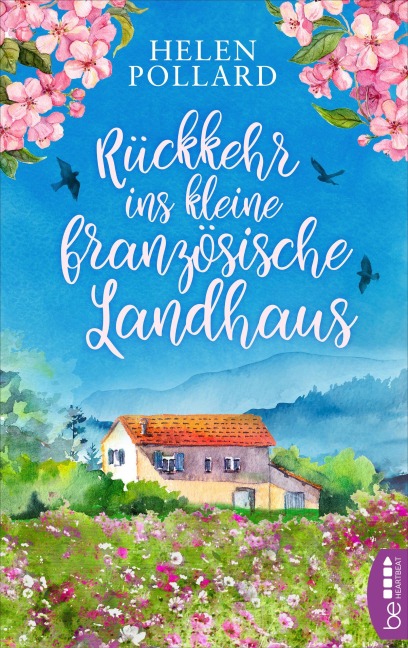 Rückkehr ins kleine französische Landhaus - Helen Pollard