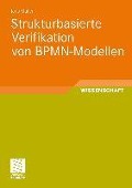 Cover-Bild zum Titel 'Strukturbasierte Verifikation von BPMN-Modellen' von 'Jens Müller'