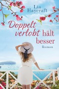 Cover-Bild zum Titel 'Doppelt verlobt hält besser' von 'Lia Haycraft'
