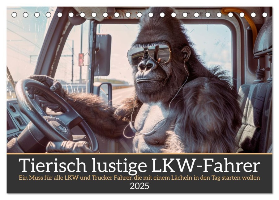 Tierisch lustige LKW-Fahrer (Tischkalender 2025 DIN A5 quer), CALVENDO Monatskalender - Peter Rübsamen
